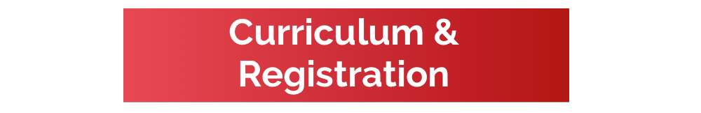 Curriculum and registration